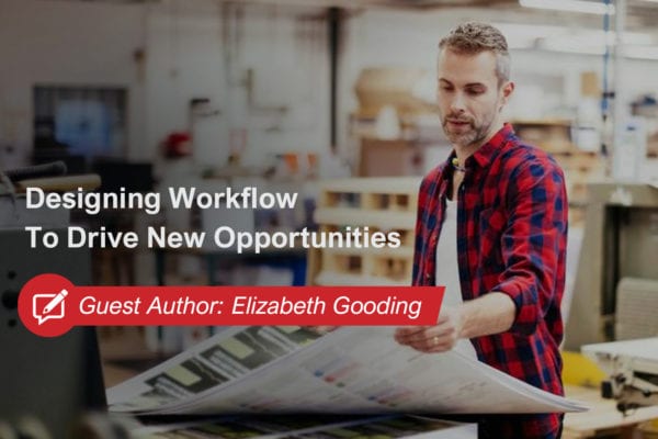 9.15.20-WorkflowBlog_InkjetInsight-600×400 Designing workflow to drive new opportunities.